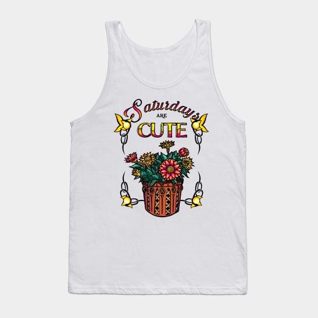 Saturdays Are Cute Tank Top by d3fstyle